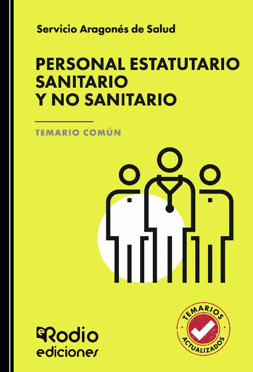 TEMARIO COMÚN. Personal Estatutario Sanitario y no Sanitario. Servicio Aragonés de Salud