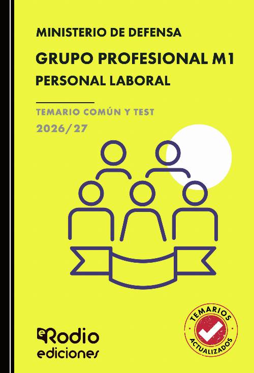 GRUPO PROFESIONAL M1. Personal Laboral. Ministerio de Defensa. TEMARIO COMÚN Y TEST. 2026/27