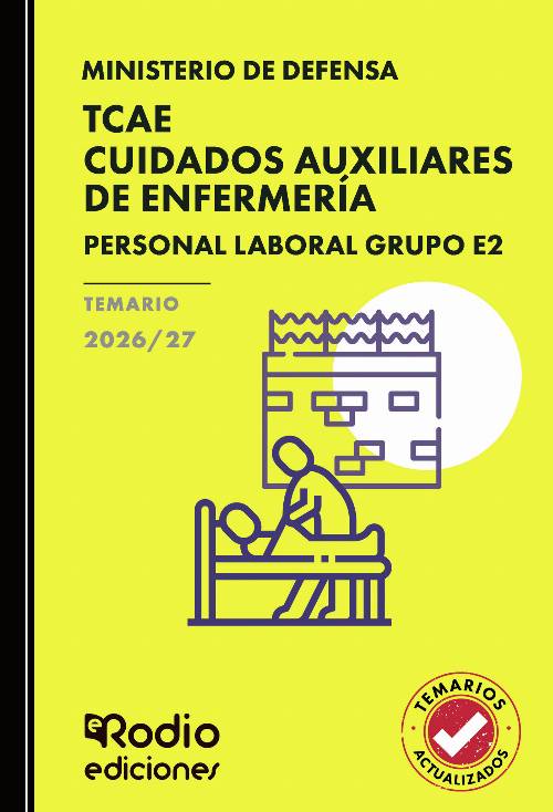 TCAE Cuidados Auxiliares de Enfermería. Personal Laboral Grupo E2. Ministerio de Defensa. TEMARIO. 2026/27