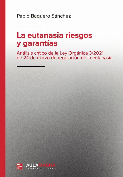 La eutanasia riesgos y garantías