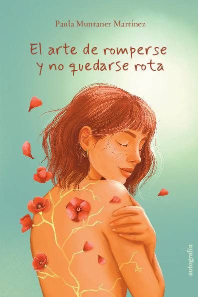 El arte de romperse y no quedarse rota
