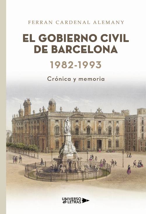 El Gobierno Civil de Barcelona 1982-1993