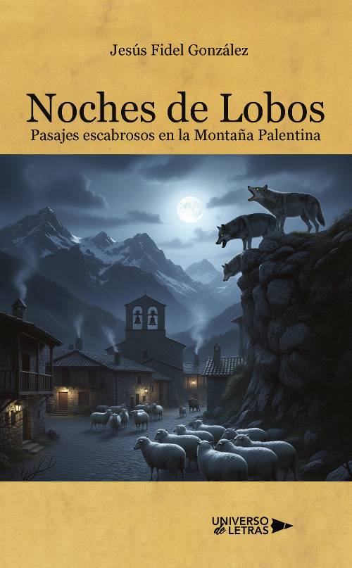 Noches de lobos. Pasajes escabrosos de la Montaña Palentina