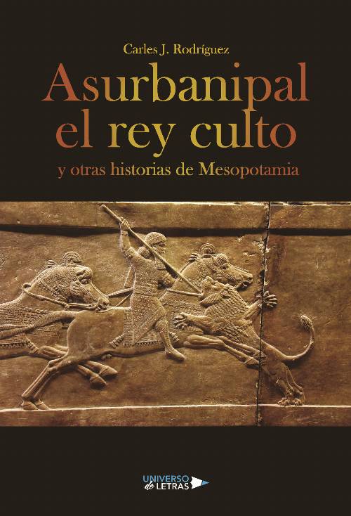 Asurbanipal el rey culto y otras historias de Mesopotamia