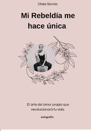 Mi rebeldía me hace única