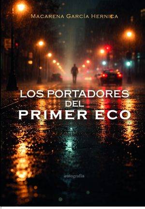 Los portadores del primer eco
