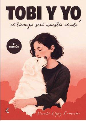 Tobi y yo. El tiempo será nuestro aliado
