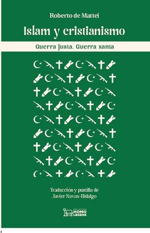 Islam y cristianismo. Guerra justa. Guerra santa