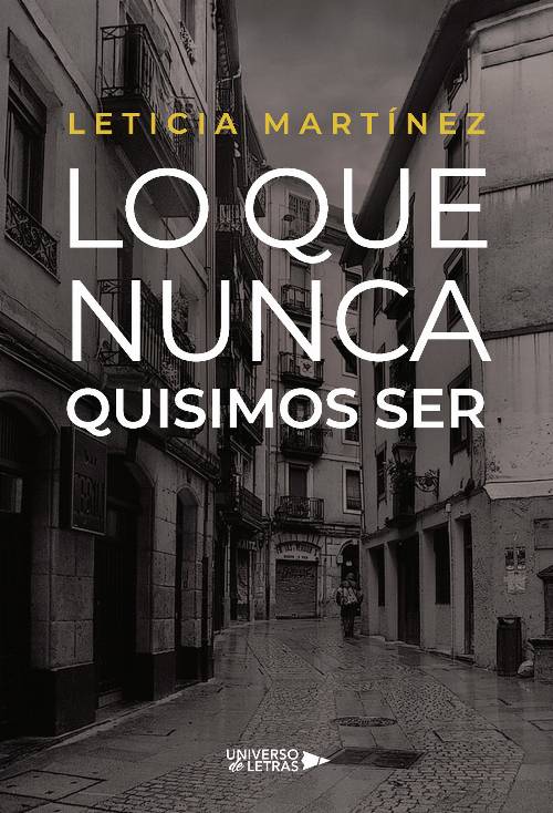 Lo que nunca quisimos ser