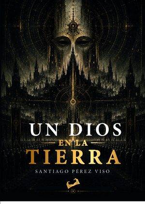 UN DIOS EN LA TIERRA