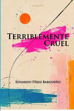 Terriblemente cruel