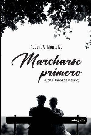Marcharse primero