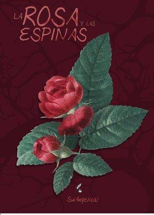 La rosa y las espinas