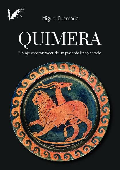 Quimera. El viaje esperanzador de un paciente trasplantado