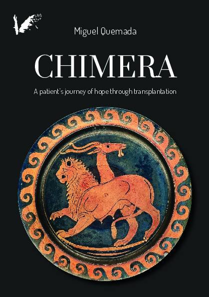 Chimera. A patient’s journey of hope through transplantation