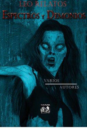 Leo relatos. Espectros y demonios
