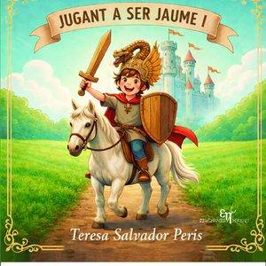 Jugant a ser Jaume I