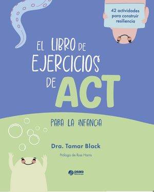 El libro de ejercicios de ACT para la infancia