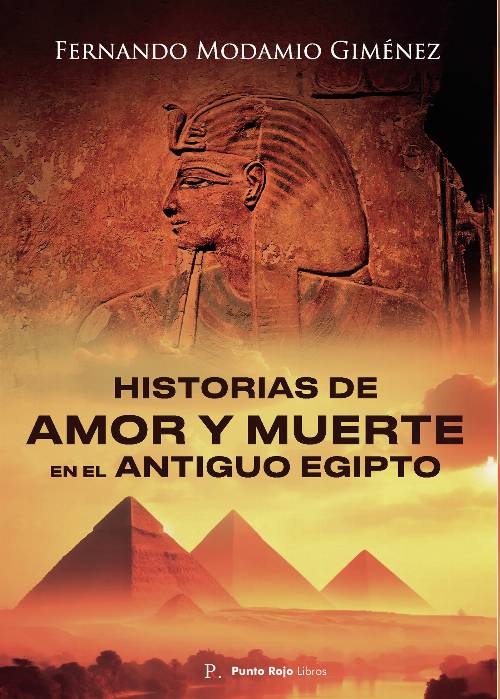 Historias de Amor y Muerte en el Antiguo Egipto