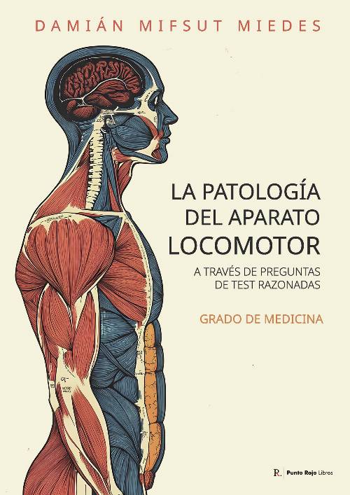 La patología del aparato locomotor a través de preguntas de test razonadas
