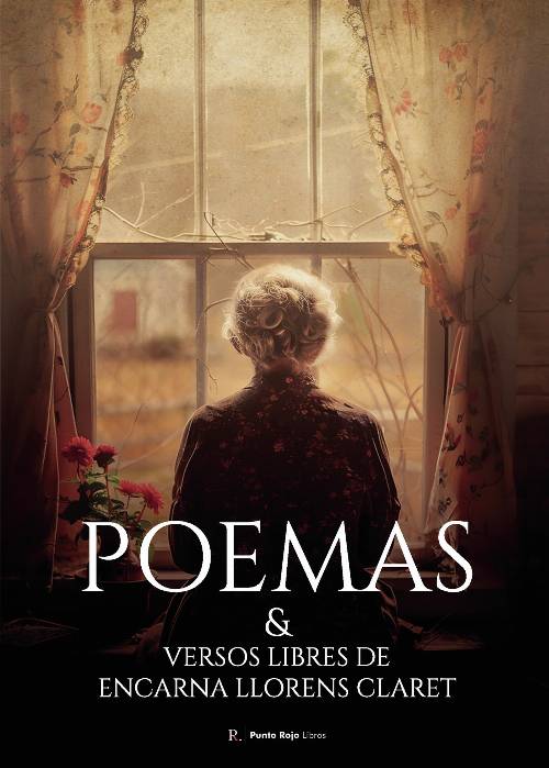 Poemas amp; versos libres de Encarna Llorens Claret