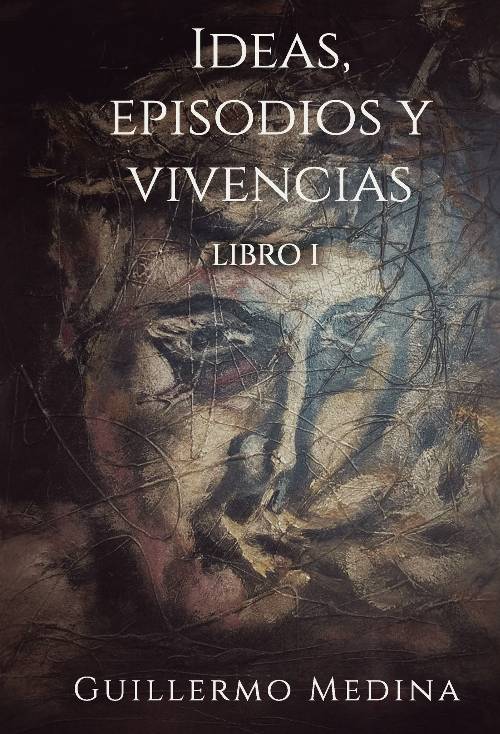 Ideas, episodios y vivencias