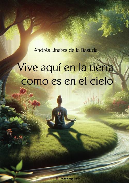 Vive aquí en la Tierra como es en el Cielo