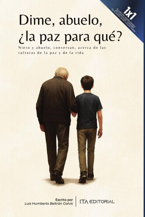 Dime, abuelo, ¿la paz para qué?