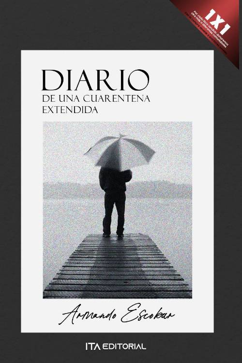 Diario de una cuarentena extendida