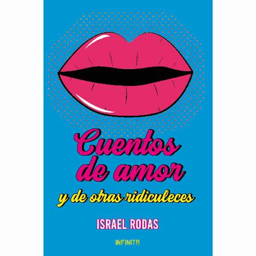 Cuentos de amor y de otras ridiculeces