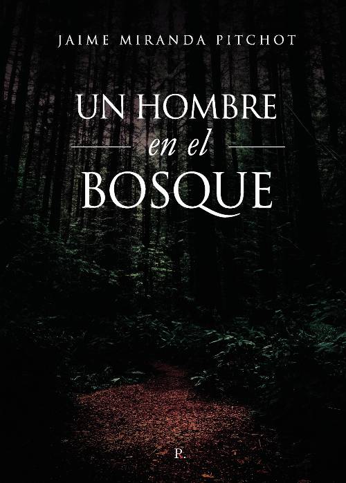 Un hombre en el bosque