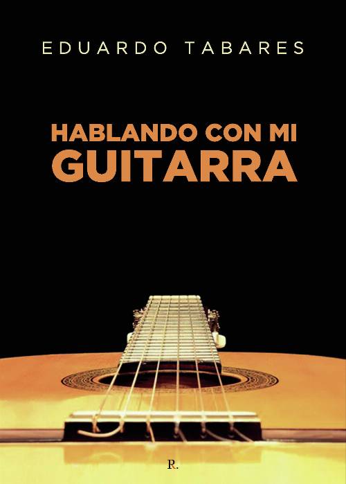 Hablando con mi guitarra