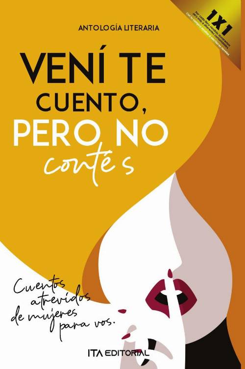 Vení te cuento, pero no contés
