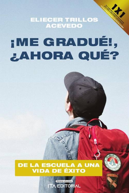 ¡Me gradué!, ¿ahora qué?