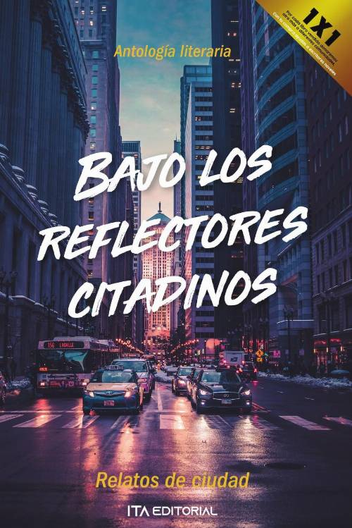 BAJO LOS REFLECTORES CITADINOS