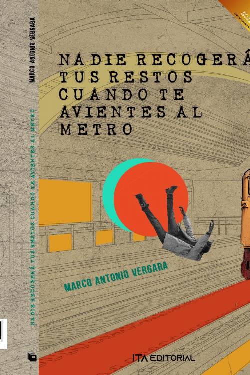 Nadie recogerá tus restos cuando te avientes al metro