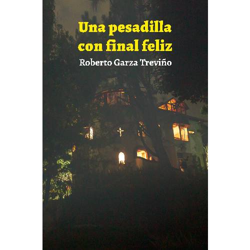 Una pesadilla con final feliz