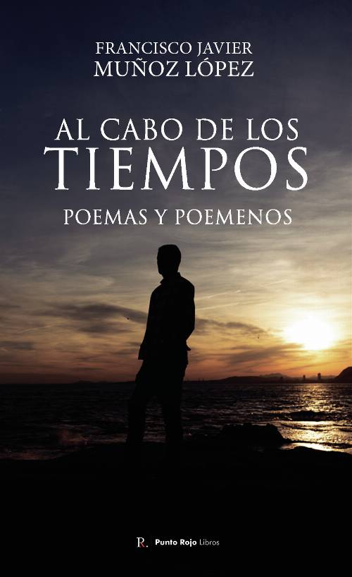AL CABO DE LOS TIEMPOS. Poemas y poemenos