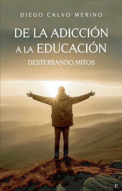 De la adicción a la educación. Desterrando mitos.