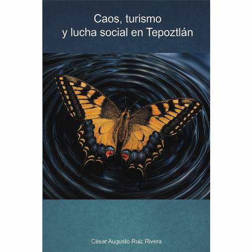 Caos, Turismo y Lucha Social en Tepoztlán