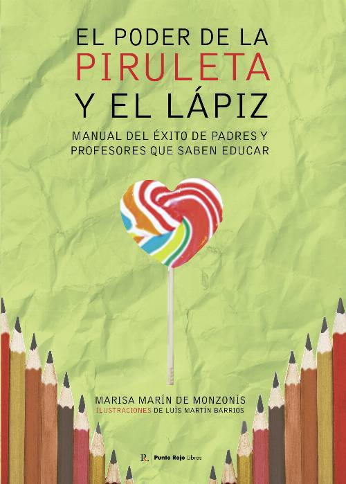 El poder de la piruleta y el lápiz
